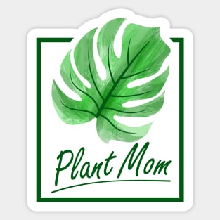 Funny Plant Mom with Monstera Leaf Sticker